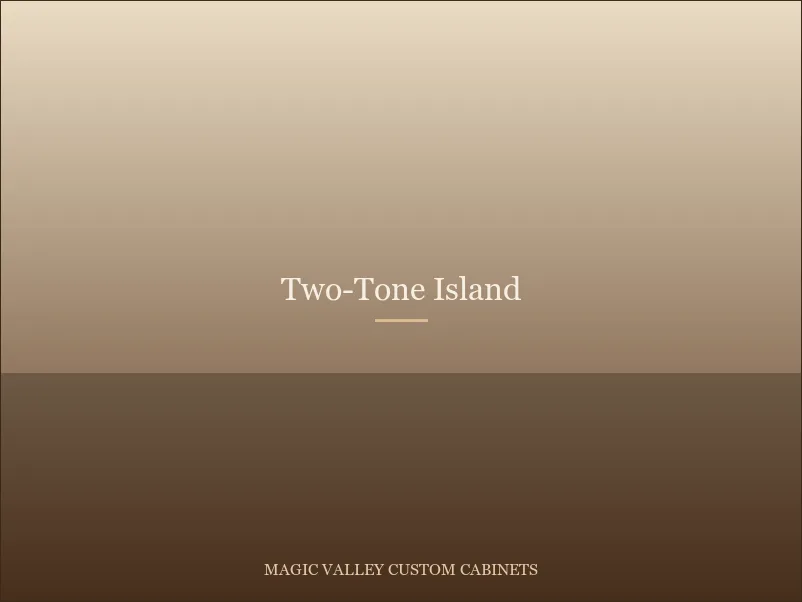 Two-Tone Island Kitchen, custom cabinetry in the Magic Valley
