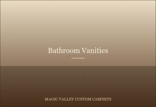 Bathroom Vanities in Twin Falls, Idaho